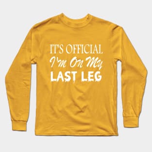 Funny One missing Leg warrior saying, Amputee Long Sleeve T-Shirt